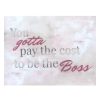 Home Accents * | Top Sellers Laila Ali You Gotta Pay The Cost Block Sign, 8 6